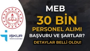 MEB Okullara 81 Şehir 30 Bin İUP Personel Alımı Tarih ve Şartları