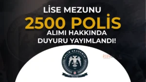 PMYO 2500 Polis Alımı Hakkında Duyuru Yayımlandı!