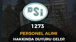 DSİ 1273 Sözleşmeli Personel Alımı 8. Yedek Duyurusu Yayımlandı!