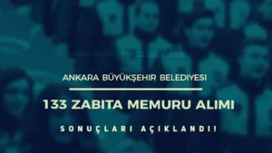 ABB 133 Zabıta Memuru Sonuçları ve Parkur Açıklandı!