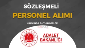 Adalet Bakanlığı KPSS li KPSS siz Sözleşmeli Personel Alımı Hakkında Duyuru Geldi!