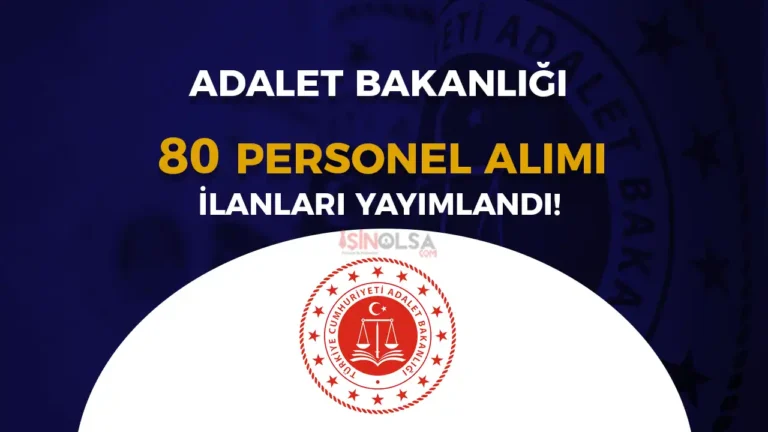 Adalet Bakanlığı Adliyede 2024 Yılı 80 İUP Personel Alımı İlanı Yayımladı!