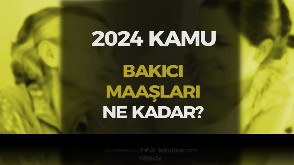 bakici maaslari