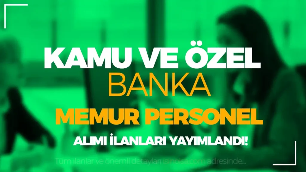 banka memuru personel alimi