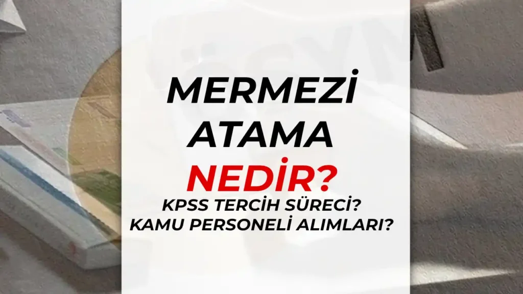 kpss merkezi atama