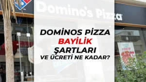 Domino’s Pizza Franchise Başvurusu Şartları ve Bedeli Nedir?