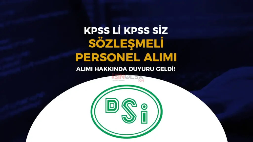 dsi bilisim personeli alimi duyurusu