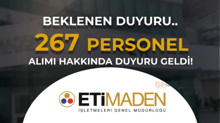 eti maden isletmeleri 267 personel alimi