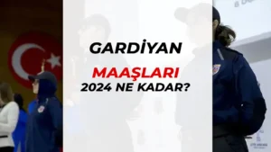 Gardiyan Maaşları 2024 Yılı CTE