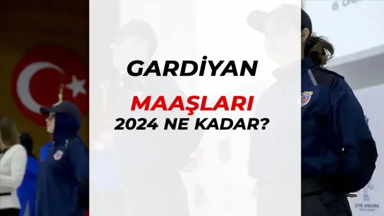 Gardiyan Maaşları 2024 Yılı CTE