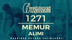 Gelir İdaresi 1271 GUY Alımı Sözlü Sınava Katılacak Adaylar Açıklandı!