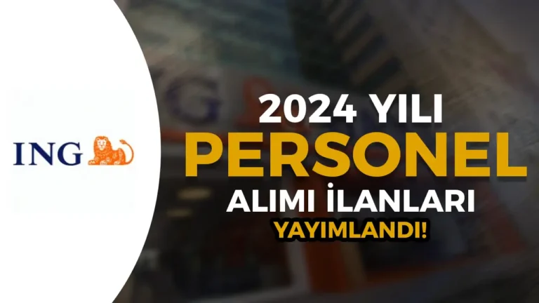 İNG Bank 2024 Personel Alımı İlanları ve Şartları