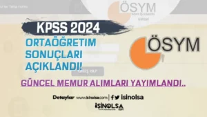 2024 KPSS Ortaöğretim Sonuçları Açıklandı!