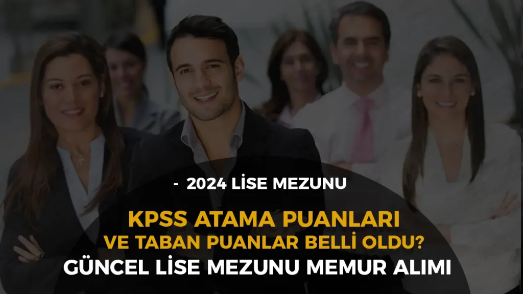 lise mezunu kpss 2024 memur alımı puanları