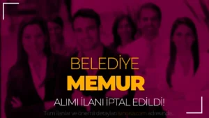 Belediye 60 KPSS İle GİH ve TH Sınıfı Memur Alımı İptal Edildi! ( Maden Belediyesi )