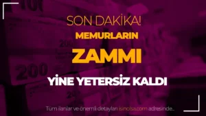 Memurların Aldığı 2024’te Zamlar Yetersiz Kaldı