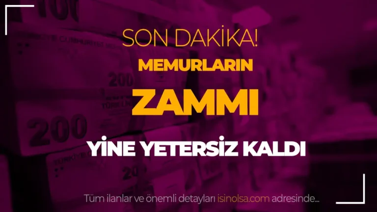 Memurların Aldığı 2024’te Zamlar Yetersiz Kaldı