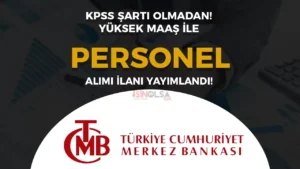 Merkez Bankası KPSS siz Sözleşmeli Personel Alımı! ( Ekonomist )