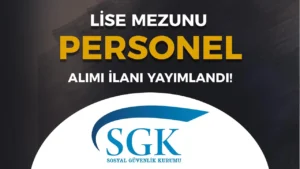 SGK Kamu İşçi alımı için iŞKUR’da lan Yayımlandı!