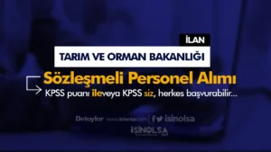 Tarım Bakanlığı 11 Sözleşmeli Personel Alımı İlanı 2024 – KPSS li KPSS siz