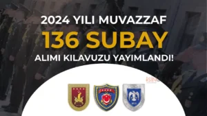 TSK 2024 Yılı 136 Muvazzaf Subay Alımı Kılavuzu Yayımladı! KKK,DKK, HKK