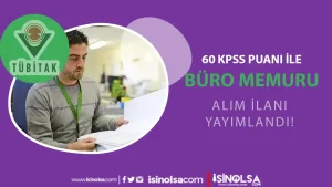 TÜBİTAK BİLGEM İŞKUR ile 3 Şehir Büro Memuru Alımı Yapıyor! 60 KPSS