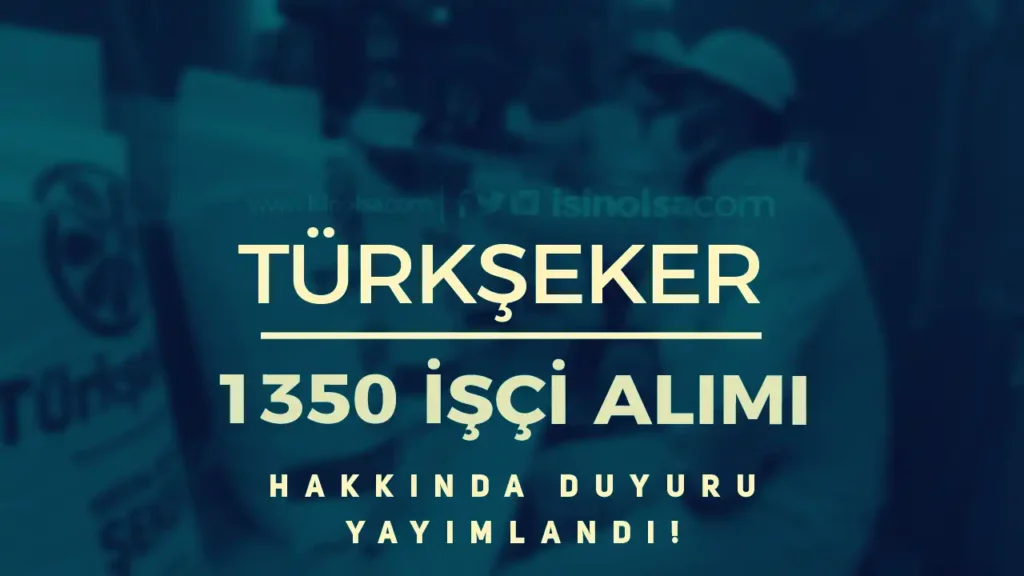 turkseker isci alimi 8