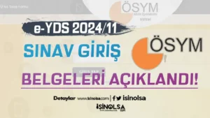 ÖSYM: e-YDS 2024/11  Sınav Giriş Belgeleri Açıklandı!