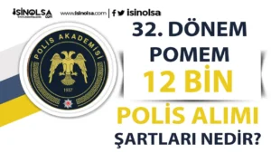 Dönem POMEM 12.000 Polis Alımı İlanı Yayımlandı!