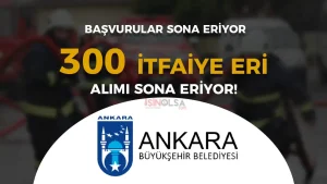 ABB 300 İtfaiye Eri Alımı Sonuçları ve Sınav Tarihleri