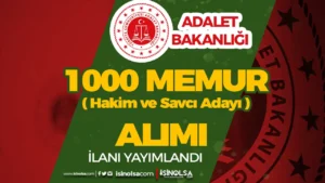 Adalet Bakanlığı 2024 Yılı KPSS siz 1000 Memur Alımı İlanı  ( Hakim ve Savcı Yardımcısı )