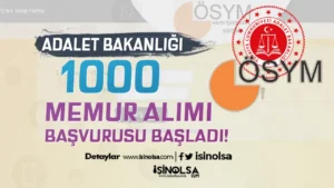 ÖSYM: Adalet Bakanlığı 1000 Hakim ve Savcı Adayı Alımı Başvurusu Başladı!