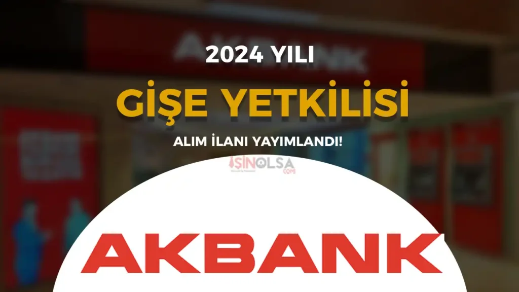 akbank gise yetkilisi