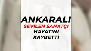 Ankaralı Turgut Hayatını Kaybetti! Sağlık ve Maddi Mücadelesi Son Buldu