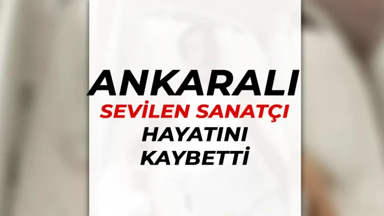 ankarali turgut hayatini kaybetti