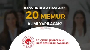 Çevre Bakanlığı 20 Memur Alımı Başvuru Ekranı Açıldı!