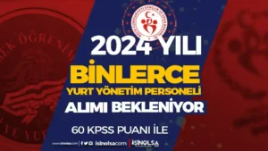 GSB 2024 Yılı Yurt Yönetim Personeli Alımı İlanı Şartları – Kadın Erkek