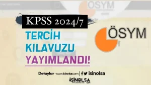 KPSS-2024/7 Tercih Kılavuzu Yayımlandı