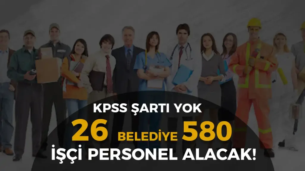 işkur 26 belediye işçi personel alımı