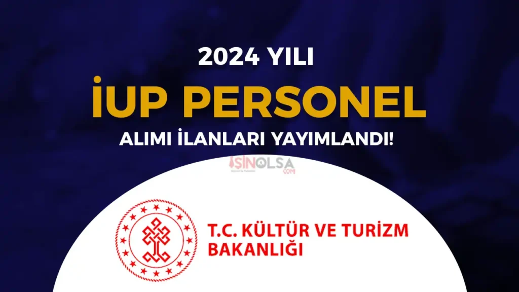 iskur kultur bakanligi iup personel alimi