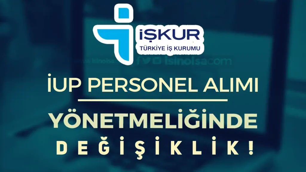 iup personel alimi yonetmeligi