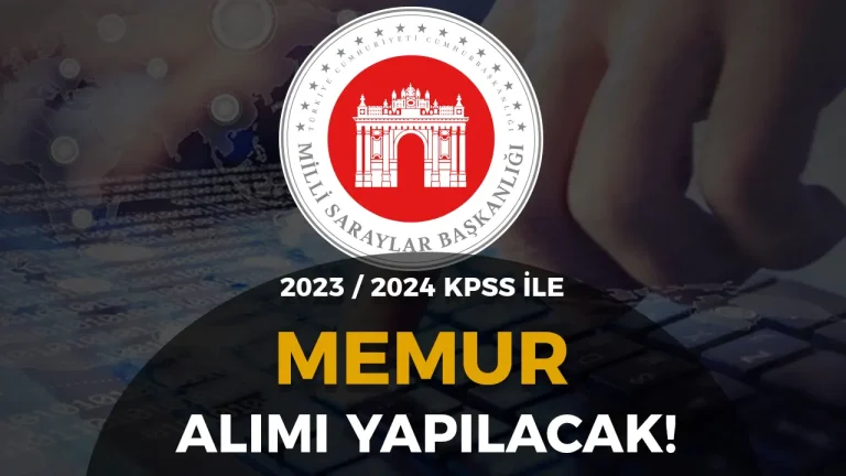 Milli Saraylar İdaresi KPSS Puanı İle Memur Alacak! ( Uzman Yardımcısı )