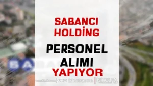 Sabancı Holding Güncel Personel Alımı İş İlanları Yayımlandı