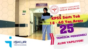 Sağlık Bakanlığı İl Sağlık Müdürlüğü 25 Temizlik Personeli Alımı!  18 – 40 Yaş