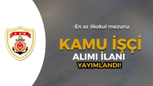 Sahil Güvenlik Marmara ve Boğazlar Komutanlığı İŞKUR İşçi Alımı İlanı Yayımlandı! En Az İlkokul