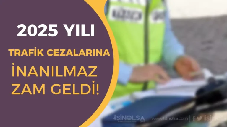 2025 Yılında Trafik Cezalarına Yüzde 43,93 Zam! Sürücüler Dikkat