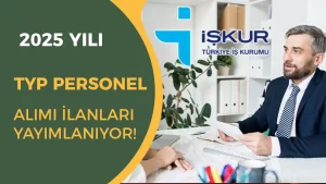 2025 Yılı İŞKUR Güncel TYP Personel Alımı İlanları