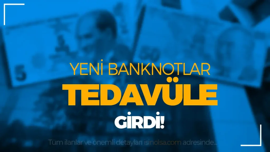 yeni banknotlar tedavulde