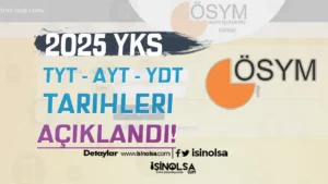 2025 YKS Tarihleri Açıklandı! TYT – AYT – YDT