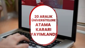 Resmi Gazete Üniversitelere 20 Aralık Atama Kararı Yayımlandı